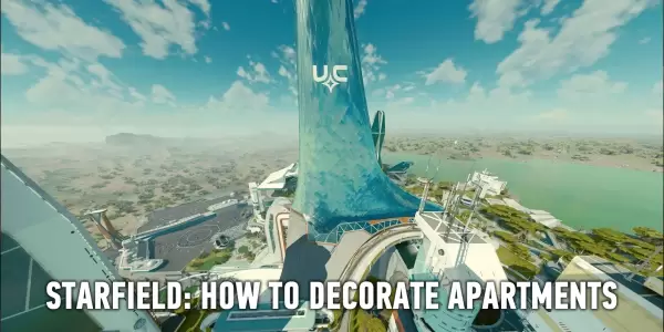 Starfield: How to Decorate Apartments