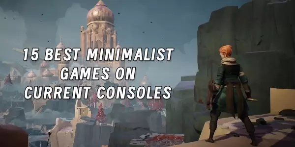 Modern, yet minimalist: 15 best minimalist games on current consoles