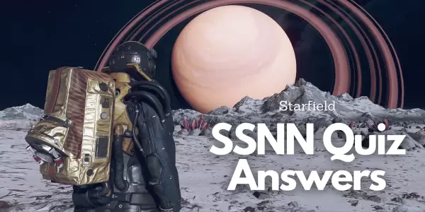 Starfield All SSNN Quiz Answers